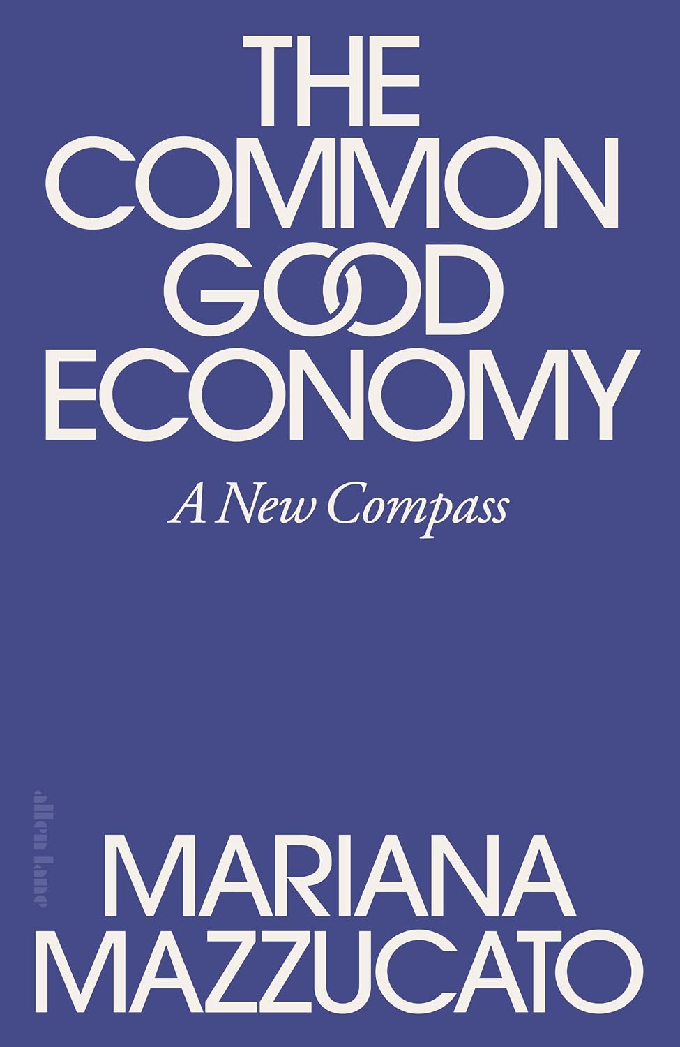https://www.amazon.co.uk/Common-Good-Economy-New-Compass/dp/0241722241
