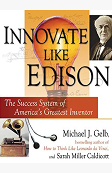 https://www.amazon.com/s?k=Innovate+Like+Edison+Michael+Gelb