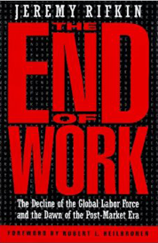 https://www.amazon.com/s?k=The+End+Of+Work+Jeremy+Rifkin
