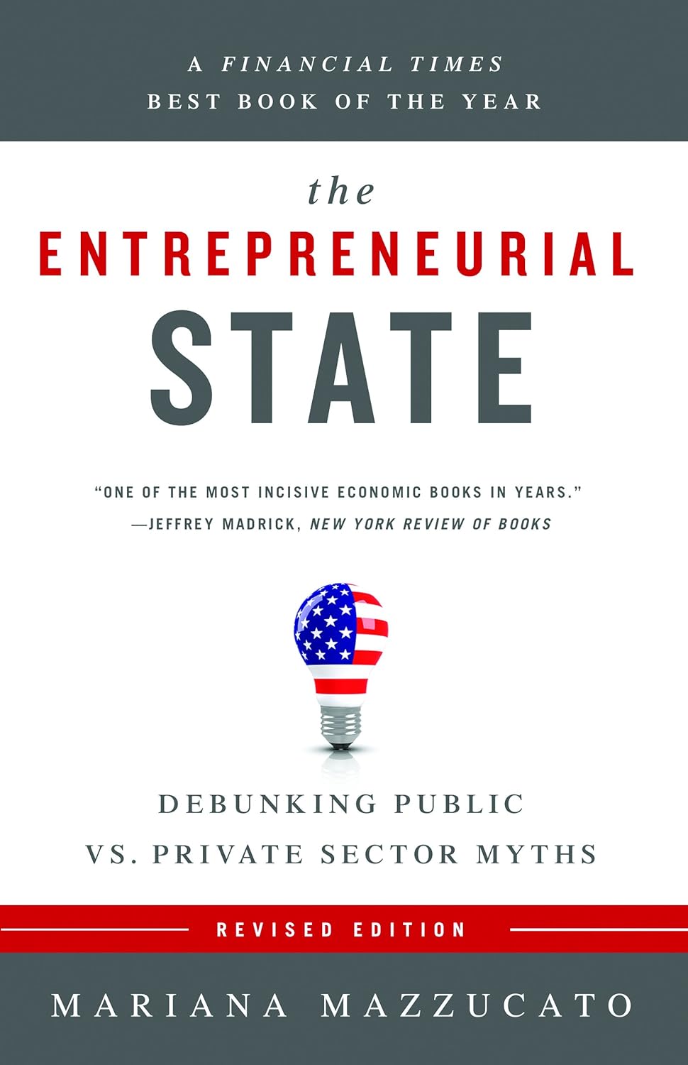 https://www.amazon.com/Entrepreneurial-State-Debunking-Private-Economics/dp/1783085207