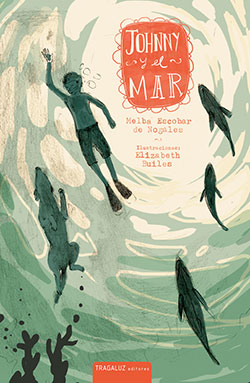 https://casatragaluz.com/libro/johnny-y-el-mar/
