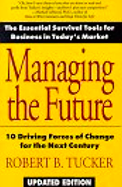 https://www.amazon.com/s?k=Managing+the+Future+Robert+Tucker