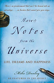 https://www.amazon.com/s?k=More+Notes+from+the+Universe+Mike+Dooley