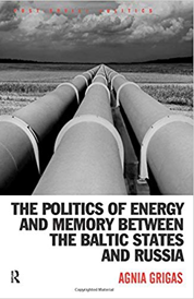 https://www.amazon.com/s?k=The+Politics+of+Energy+and+Memory+between+the+Baltic+States+and+Russia+Agnia+Grigas